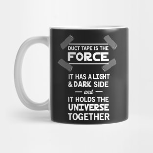 Duct Tape is the Force Mug